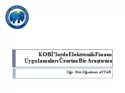 KOBİ’lerde Elektronik Finans Uygulamaları Üzerine Bir Araştırma