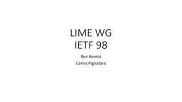 PPT-LIME WG IETF 98 Ron Bonica