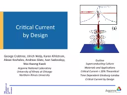 Critical Current  by Design