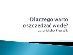 Dlaczego   warto   oszcz