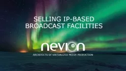 SELLING IP-BASED BROADCAST FACILITIES