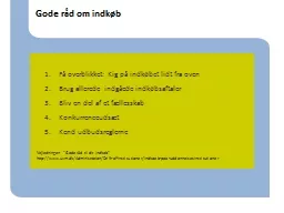 PPT-Gode råd om indkøb Få overblikket: Kig på indkøbet lidt fra oven