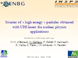 1 Sources of « high energy » particles obtained with UHI lasers for nuclear physics application