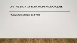 PPT-On the back of your homework, please