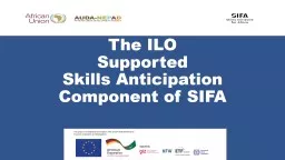 The ILO  Supported  Skills Anticipation