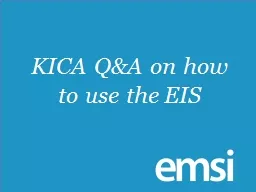 KICA Q&A on how to use the EIS