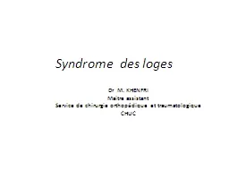 Syndrome  des loges  Dr  M. KHENFRI