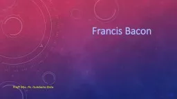 Francis Bacon Profº Msc. Pe. Humberto Brito