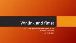 Winlink  and  flmsg Jay King W2AFE and Bernhard Hailer AE6YN