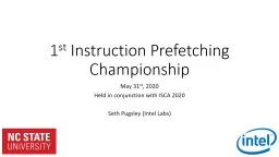 1 st  Instruction Prefetching Championship