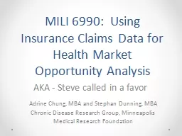 MILI  6990 :   Using  Insurance Claims Data for Health Market Opportunity Analysis