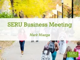 SERU Business Meeting Mark