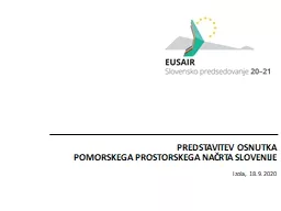 PPT-PREDSTAVITEV OSNUTKA POMORSKEGA PROSTORSKEGA NAČRTA SLOVENIJE