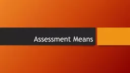 Assessment Means Learning Outcome