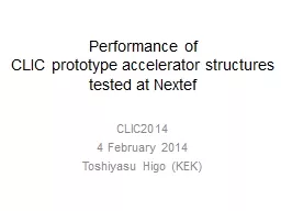 Performance of  CLIC  prototype accelerator structures