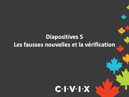 PPT-Diapositives 5 Les fausses nouvelles et la vérification