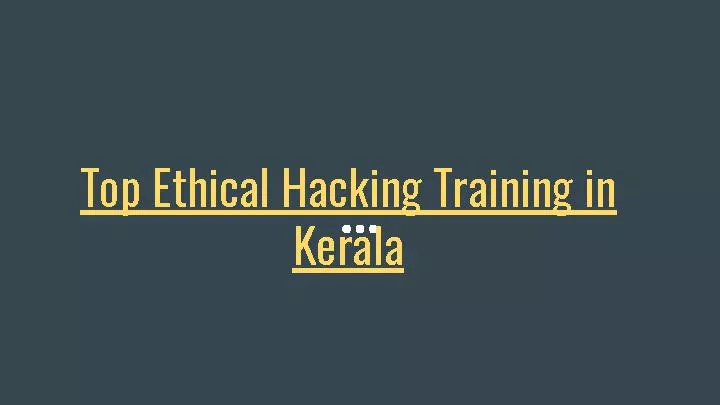 Top Ethical Hacking Training in Kerala