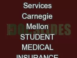 Student Medica l Insurance Cancellation Form University Health Services Carnegie Mellon STUDENT MEDICAL INSURANCE CANCELLATION FORM Use this form to cancel your student medical insurance