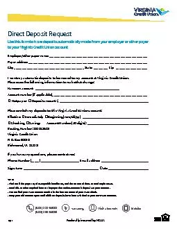 Direct Deposit RequestUse this form to have deposits automatically mad