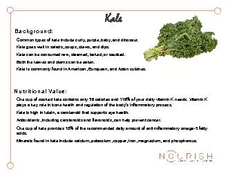 One cup of cooked kale contains only 36 calories and 118% of your dail