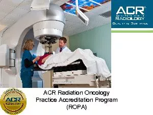 ACR Radiation Oncology Practice Accreditation Program (ROPA)