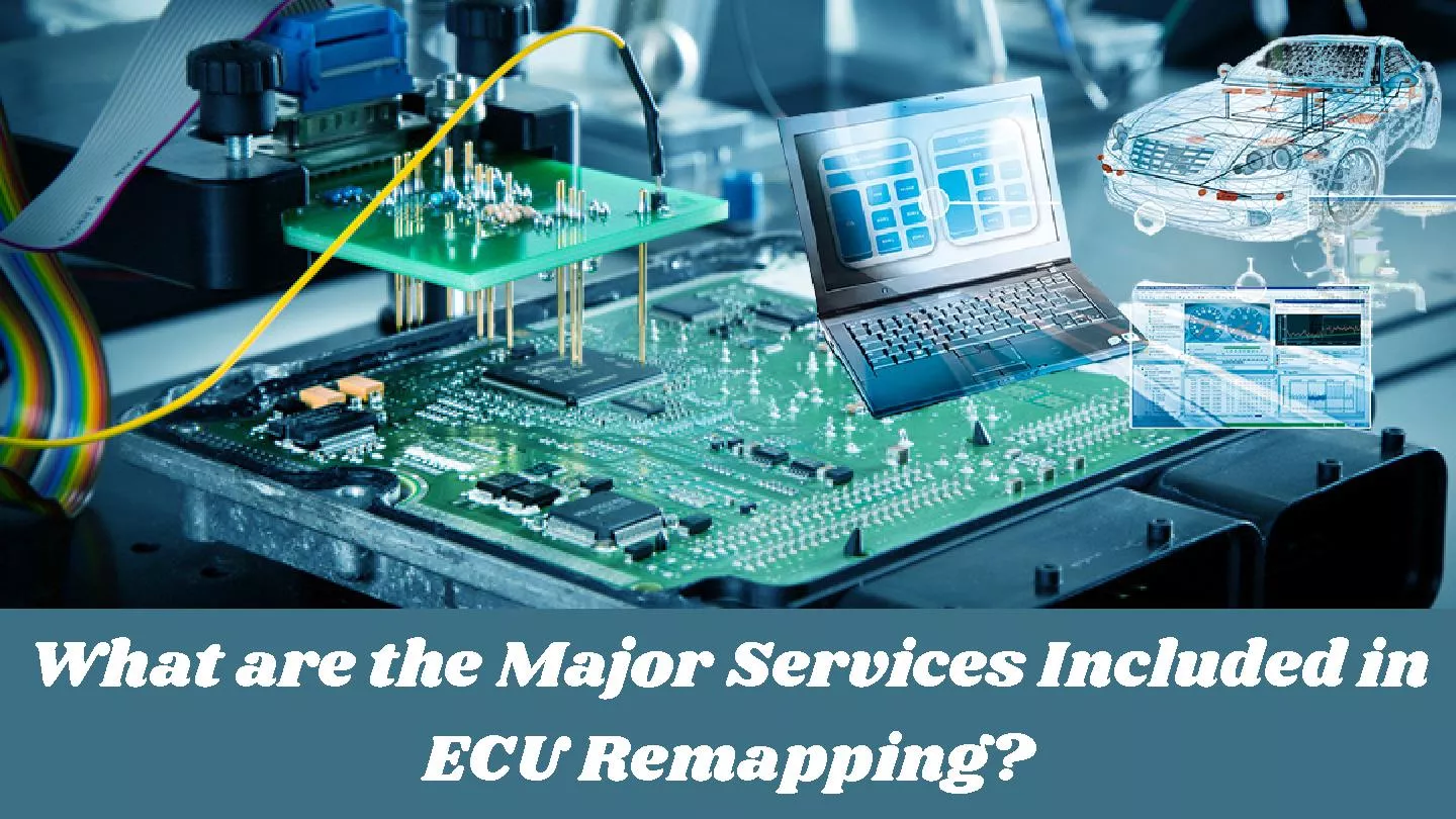 What are the Major Services Included in ECU Remapping?