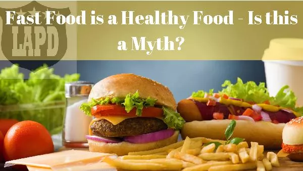 Fast Food is a Healthy Food - Is this a Myth?