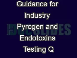 Guidance for Industry Pyrogen and Endotoxins Testing Q