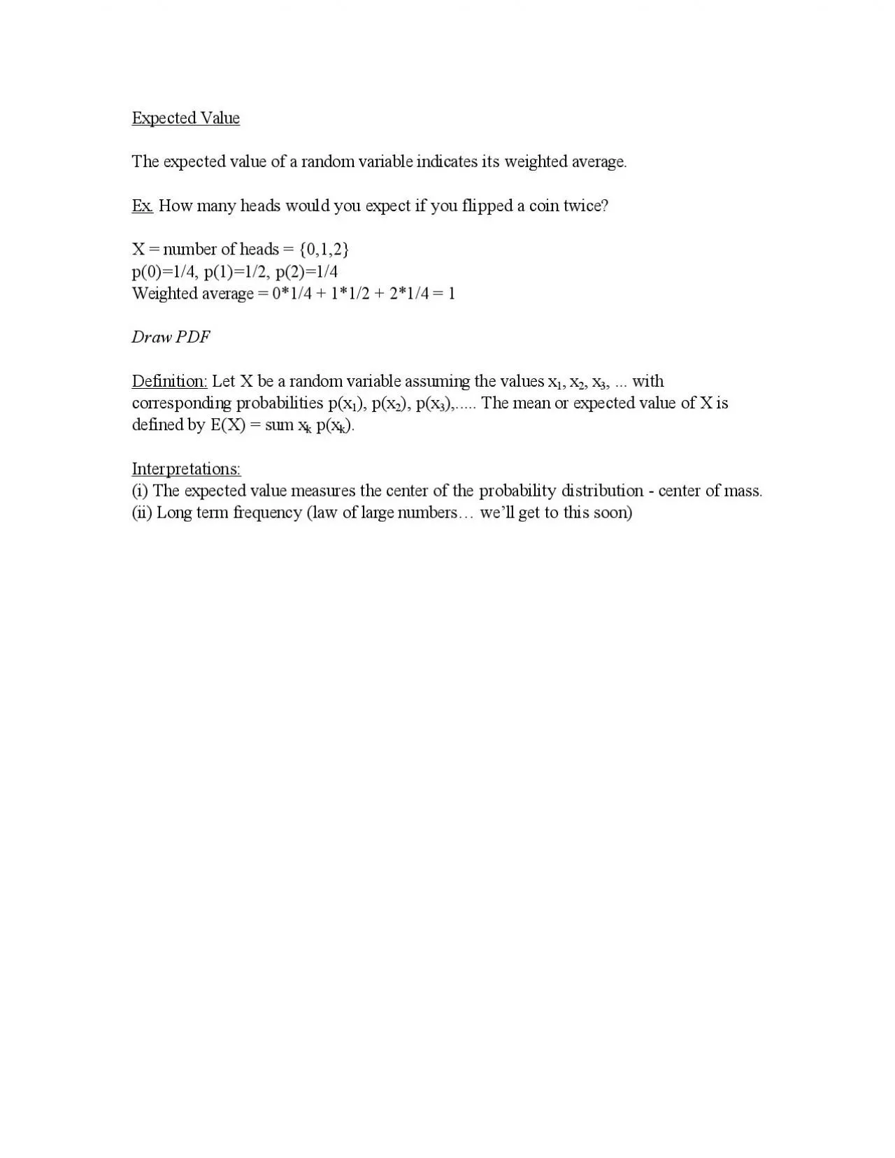 PDF-Ex. How many heads would you expect if you flipped a coin twice? X =