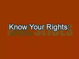 Know Your Rights: