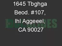 1645 Tbghga Beod. #107, Ihl Aggeeel, CA 90027