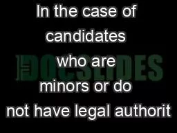 In the case of candidates who are minors or do not have legal authorit