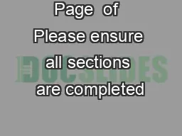 Page  of  Please ensure all sections are completed
