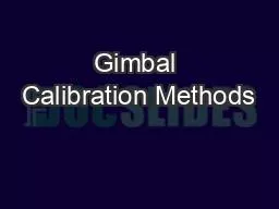 Gimbal Calibration Methods