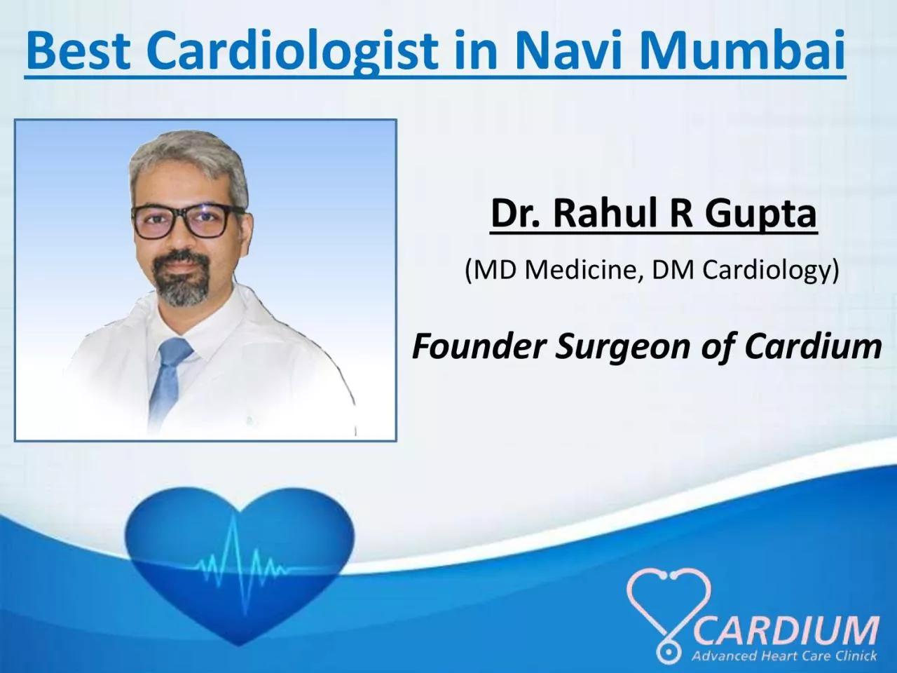 PDF-Dr. Rahul Gupta : Cardiologist in Navi Mumbai