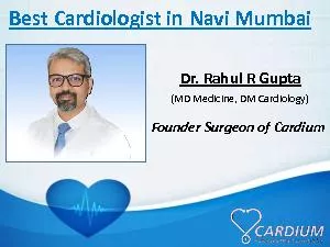 Dr. Rahul Gupta : Cardiologist in Navi Mumbai
