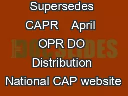 Supersedes CAPR    April  OPR DO Distribution National CAP website