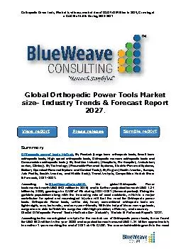 Global Orthopedic Power Tools Market size- Industry Trends & Forecast Report 2027.