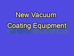 New Vacuum Coating Equipment