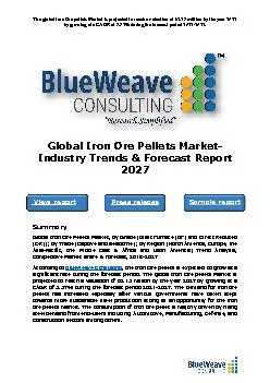 ﻿GlobalIron Ore Pellets Market- Industry Trends & Forecast Report 2027