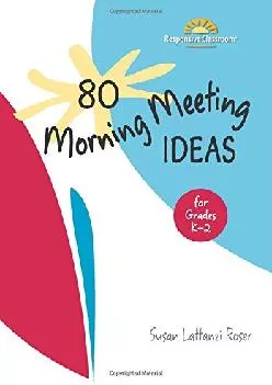 80 Morning Meeting Ideas for Grades K 2