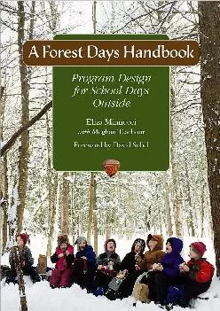 A Forest Days Handbook Program Design for School Days Outside