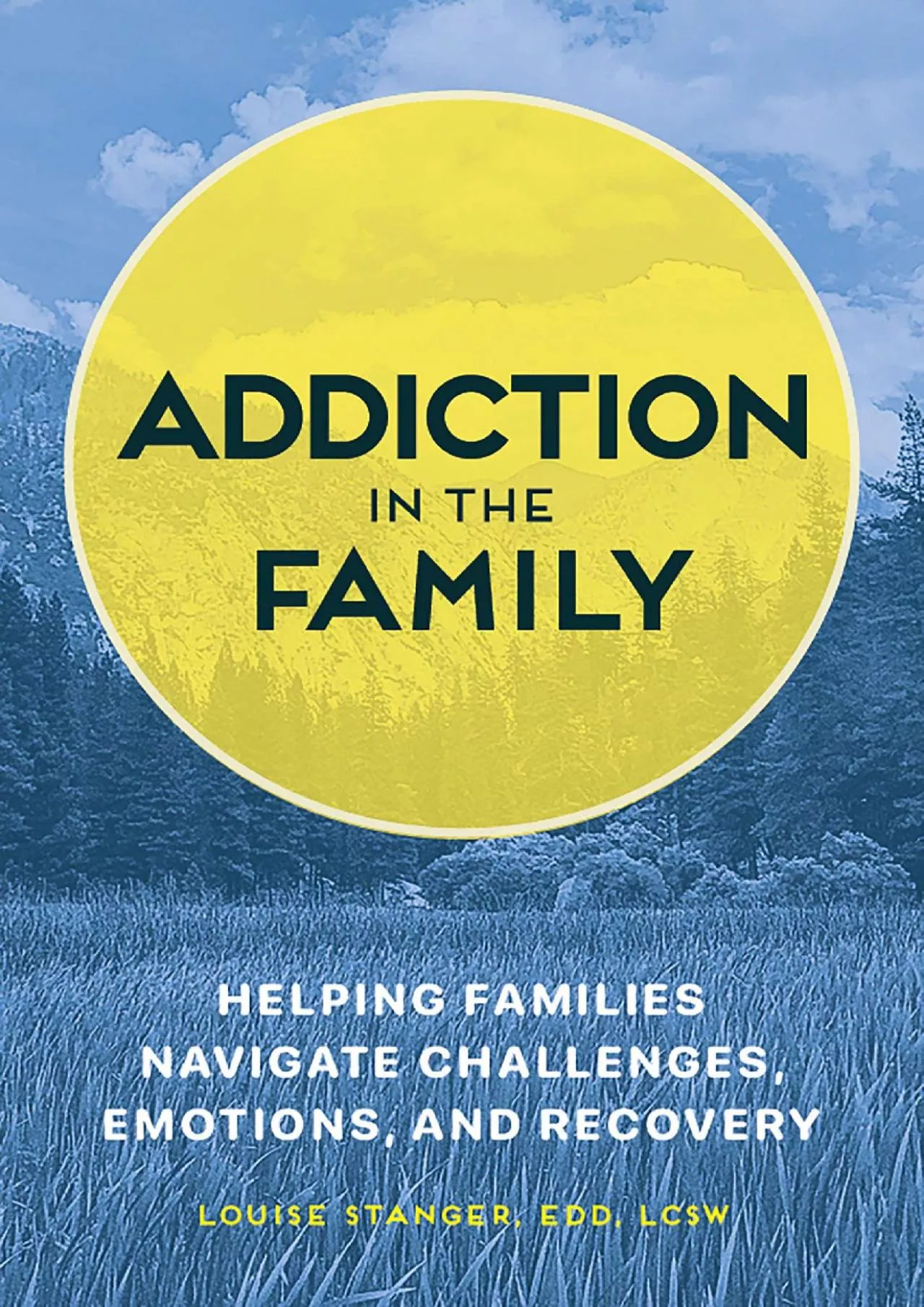 PDF-Addiction in the Family Helping Families Navigate Challenges Emotions and Recovery