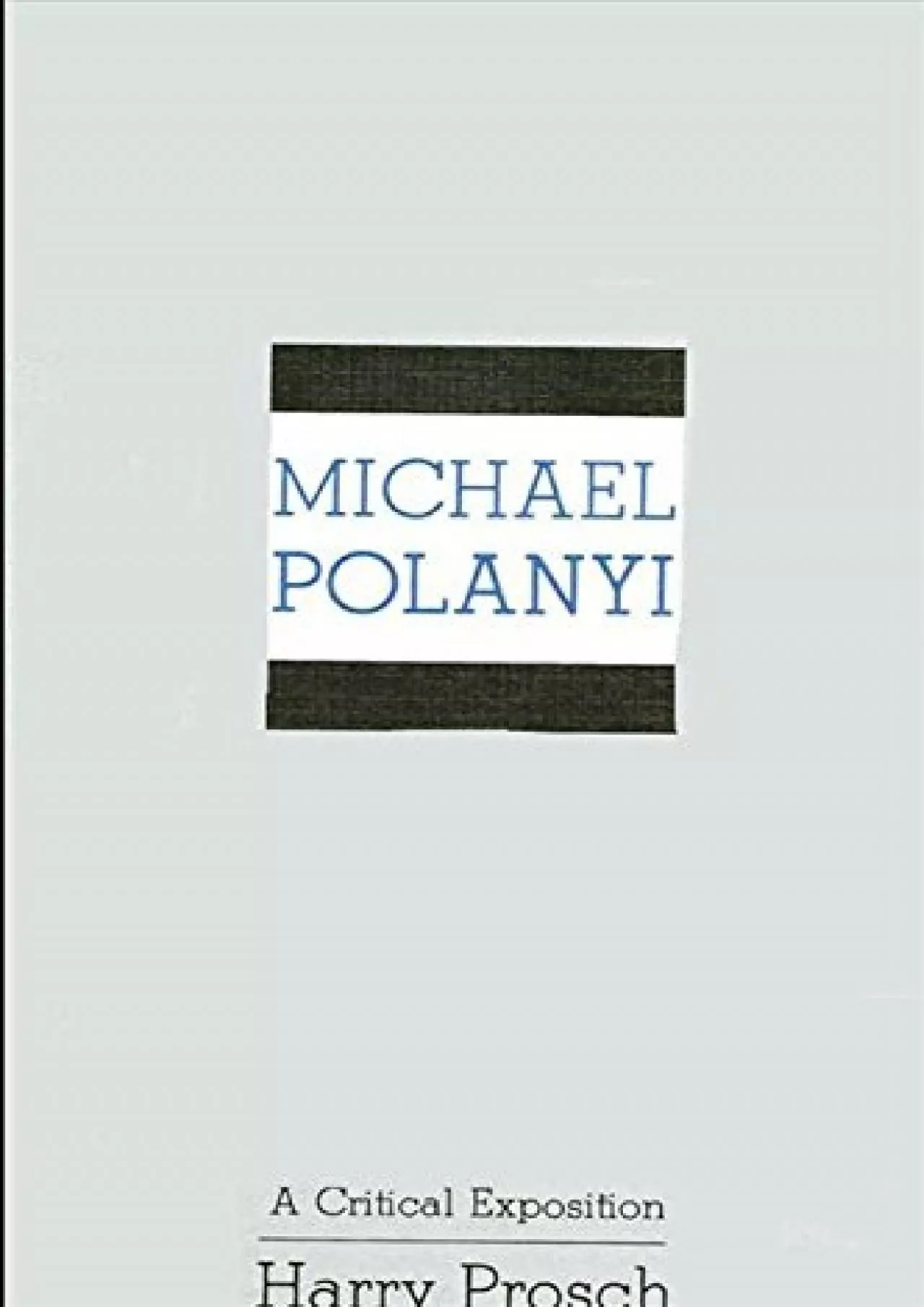 PDF-Best Michael Polanyi A Critical Exposition Suny