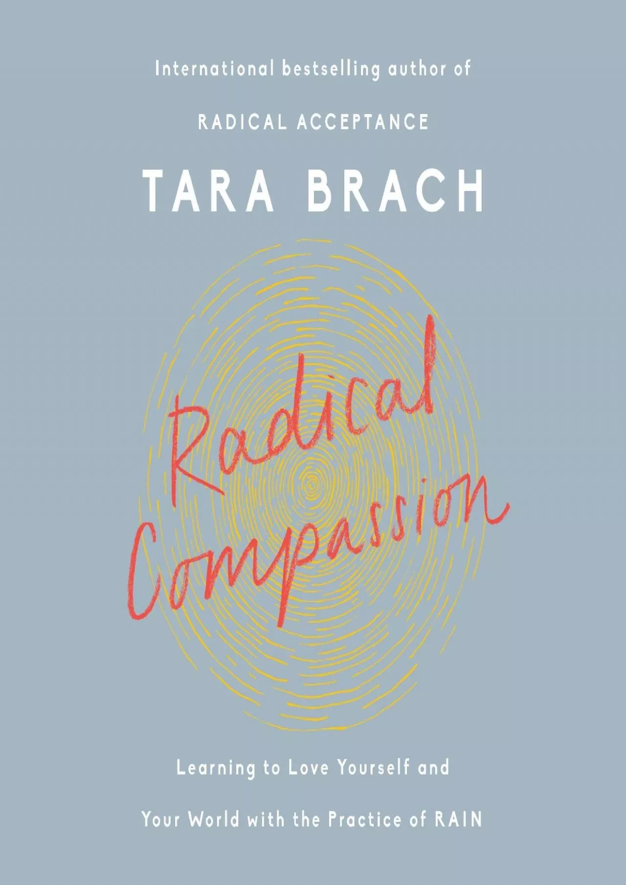 PDF-Best Radical Compassion Learning to Love Yourself and