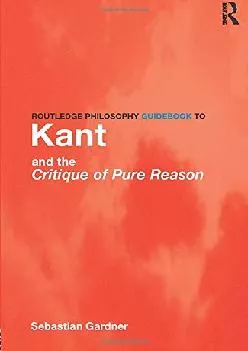 Best  Routledge Philosophy GuideBook to Kant and the