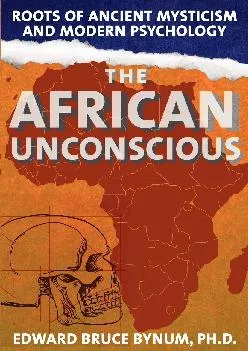 Best  The African Unconscious Roots of Ancient