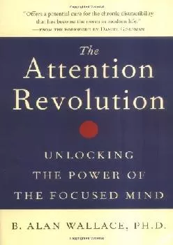 Best  The Attention Revolution Unlocking the Power of