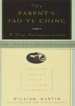 Best  The Parent s Tao Te Ching Ancient Advice for