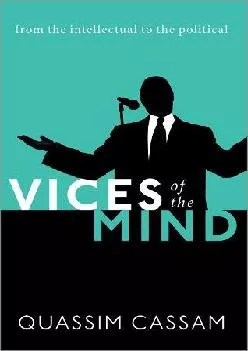 Best  Vices of the Mind From the Intellectual to the